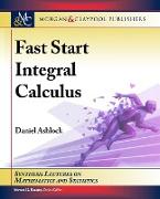 Fast Start Integral Calculus