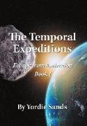 The Temporal Expeditions