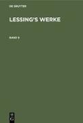 G. E. Lessing: Lessing¿s Werke. Band 9