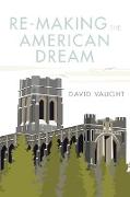 Re-Making the American Dream