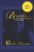 Breathe...: The Key to Finding Inner Peace in a Hectic World