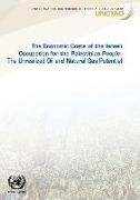 The Economic Cost of the Israeli Occupation for the Palestinian People: The Unrealized Oil and Natural Gas Potential