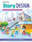 Story Design: Innovative STEAM Projects: Design a Seed Starter