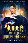 Murder Through the Looking-Glass: Supernatural Beyond Time Romantic Mystery