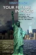 Your Future In Pieces: The Brutal Truth: How Ageism And Income Inequality Are Destroying America