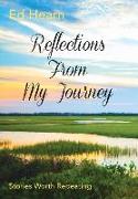 Reflections From My Journey: Stories Worth Repeating