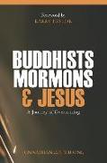 Buddhists, Mormons & Jesus: A Journey of Overcoming