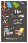 The Talking Cure: Normal People, Their Hidden Struggles and the Life-Changing Power of Therapy