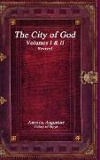 The City of God Volumes I & II Revised