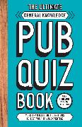 The Ultimate General Knowledge Pub Quiz Book