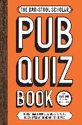 The Bar-Stool Scholar Pub Quiz Book