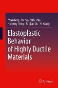 Elastoplastic Behavior of Highly Ductile Materials