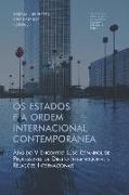 Os estados e a ordem internacional contemporânea: Atas do V Encontro Luso-Espanhol de Professores de Direito Internacional e Relações Internacionais