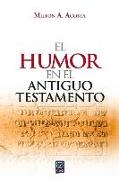 El Humor En El Antiguo Testamento