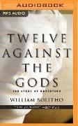 Twelve Against the Gods: The Story of Adventure