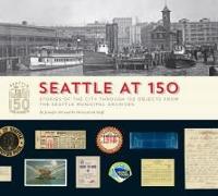 Seattle at 150