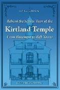 Behind the Scenes Tour of the Kirtland Temple: From Basement to Bell Tower