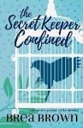 The Secret Keeper Confined