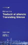 Traducir el silencio / Translating Silence