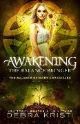 Awakening: The Balance Bringer
