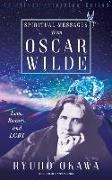 Spiritual Messages from Oscar Wilde: Love, Beauty, and LGBT