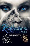 Reflections Of The Wolf