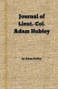 Journal of Lieut.-Col. Adam Hubley