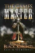 The Games Master: Rise of the Black Knights