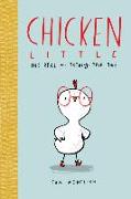 Chicken Little: The Real and Totally True Tale (the Real Chicken Little)