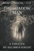 The Shadow Man