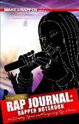 Rap Journal: Rapper Notebook for Writing Lyrics and Composing Rap Music