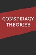 Conspiracy Theories: Journal (260 lined pages, 6 x 9 inches)