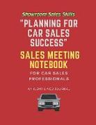 "Planning for Car Sales Success" Sales Meeting Notebook: An 8.5x11 Lined Journal for Car Sales Professionals