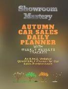 AUTUMN Car Sales Daily Planner with Results Tracker: An 8.5x11 Undated Quarterly Planner for Car Sales Professionals