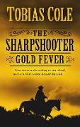 The Sharpshooter: Gold Fever