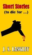 Short Stories (To die for)