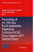 Proceedings of the 19th Asia Pacific Automotive Engineering Conference & Sae-China Congress 2017: Selected Papers