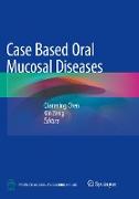 Case Based Oral Mucosal Diseases