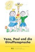 Yana, Paul und die Giraffensprache