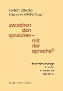 Zwischen den Sprachen - Mit der Sprache?