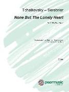 None But the Lonely Heart: For Cello Ensemble (8 Cellos) Full Score