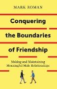 Conquering the Boundaries of Friendship