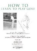 How To Learn To Play Golf: A Lesson Plan Developed From BEDROCK Physical and Mechanical Certainties