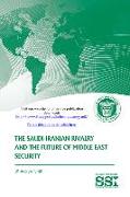 The Saudi-Iranian Rivalry and the Future of Middle East Security