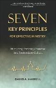 Seven Key Principles for Effective Ministry: Nurturing Thriving Churches in a Postmodern Culture