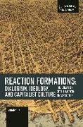 Reaction Formation: Dialogism, Ideology, and Capitalist Culture