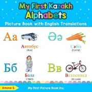 My First Kazakh Alphabets Picture Book with English Translations: Bilingual Early Learning & Easy Teaching Kazakh Books for Kids