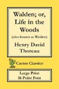 Walden, or, Life in the Woods (Cactus Classics Large Print)