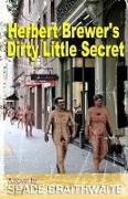 Herbert Brewer's Dirty Little Secret