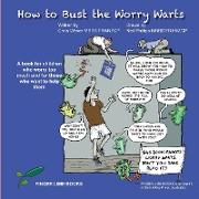 How to Bust the Worry Warts